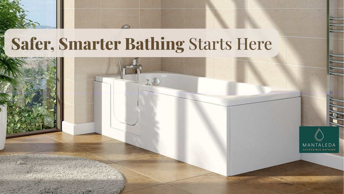 Mantaleda Baths: Safer, Smarter Bathing